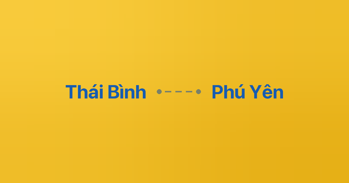 Xe ghép Thái Bình Phú Yên 5 Xe ghép Thái Bình Phú Yên