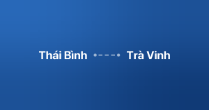 Xe ghép Thái Bình Trà Vinh
