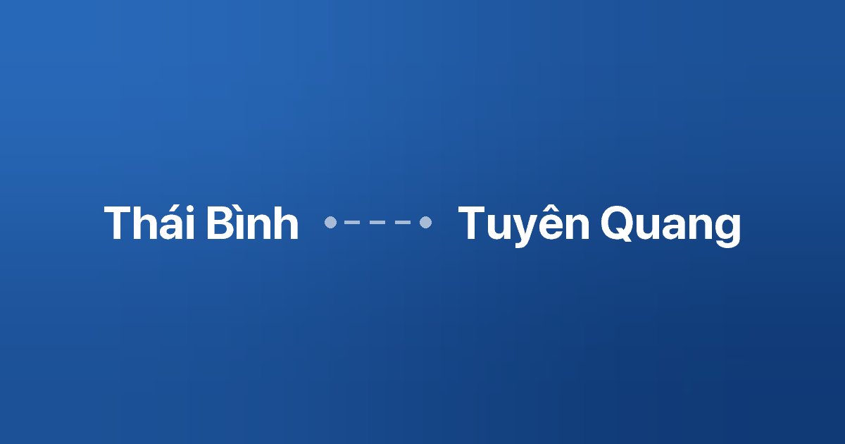 Xe ghép Thái Bình Tuyên Quang