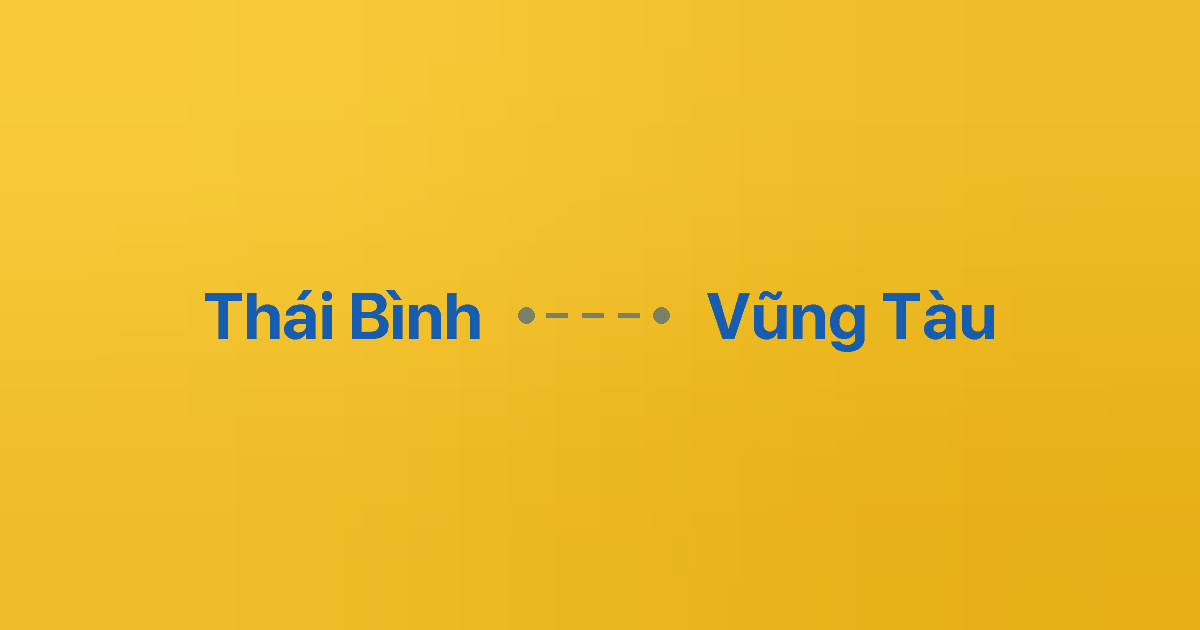 Xe ghép Thái Bình Vũng Tàu