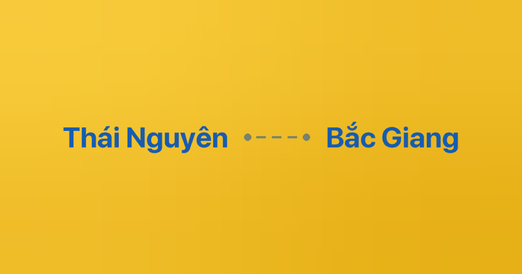 Xe Ghép Thái Nguyên Bắc Giang 6 Xe ghép Thái Nguyên Bắc Giang