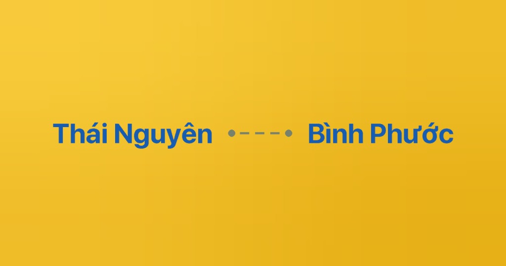 Xe ghép Thái Nguyên Bình Phước