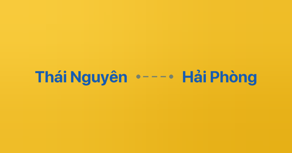 Xe Ghép Thái Nguyên Hải Phòng 2 Xe ghép Thái Nguyên Hải Phòng