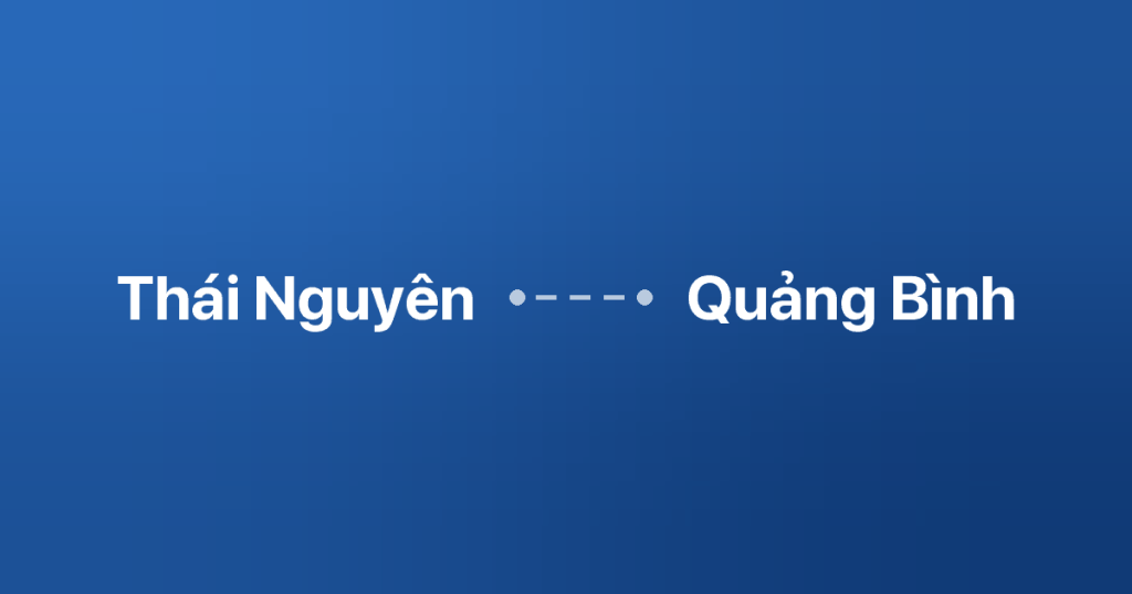 Xe Ghép Thái Nguyên Quảng Bình 3 Xe ghép Thái Nguyên Quảng Bình