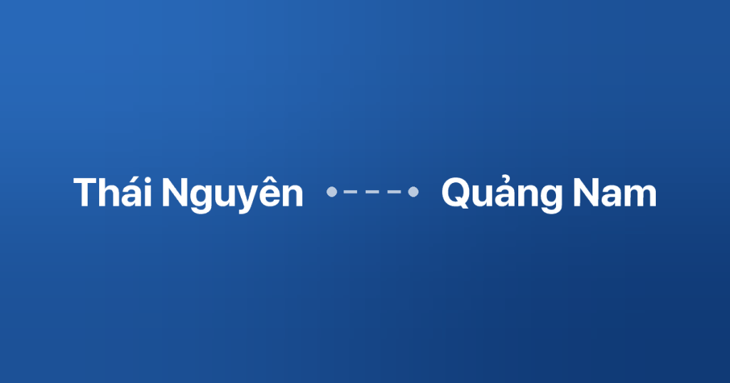 Xe Ghép Thái Nguyên Quảng Nam 3 Xe ghép Thái Nguyên Quảng Nam
