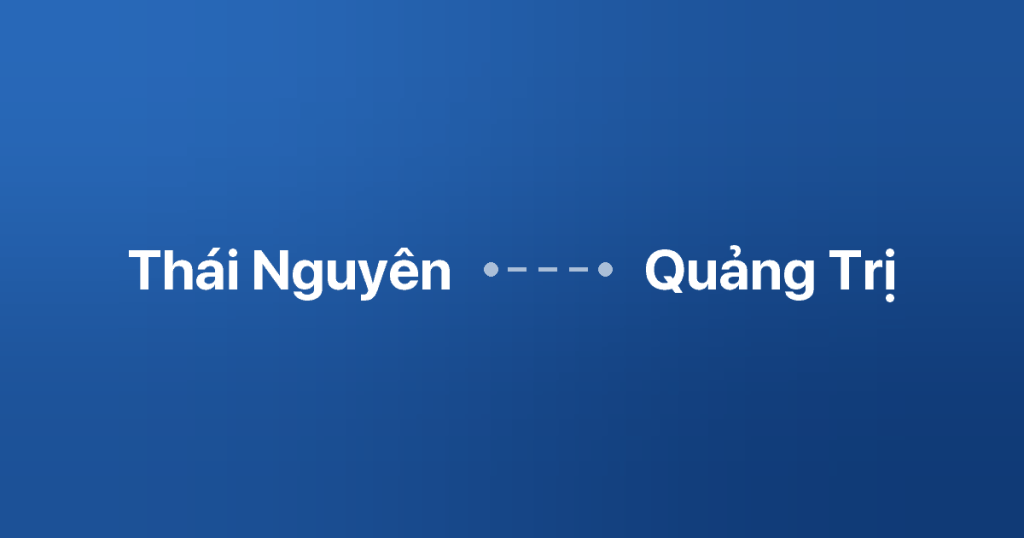 Xe Ghép Thái Nguyên Quảng Trị 6 Xe ghép Thái Nguyên Quảng Trị