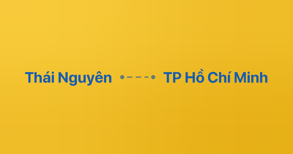 Xe Ghép Thái Nguyên TP Hồ Chí Minh 4 Xe ghép Thái Nguyên TP Hồ Chí Minh