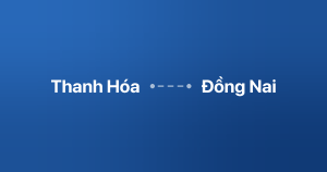 Xe ghép Thanh Hóa Đồng Nai