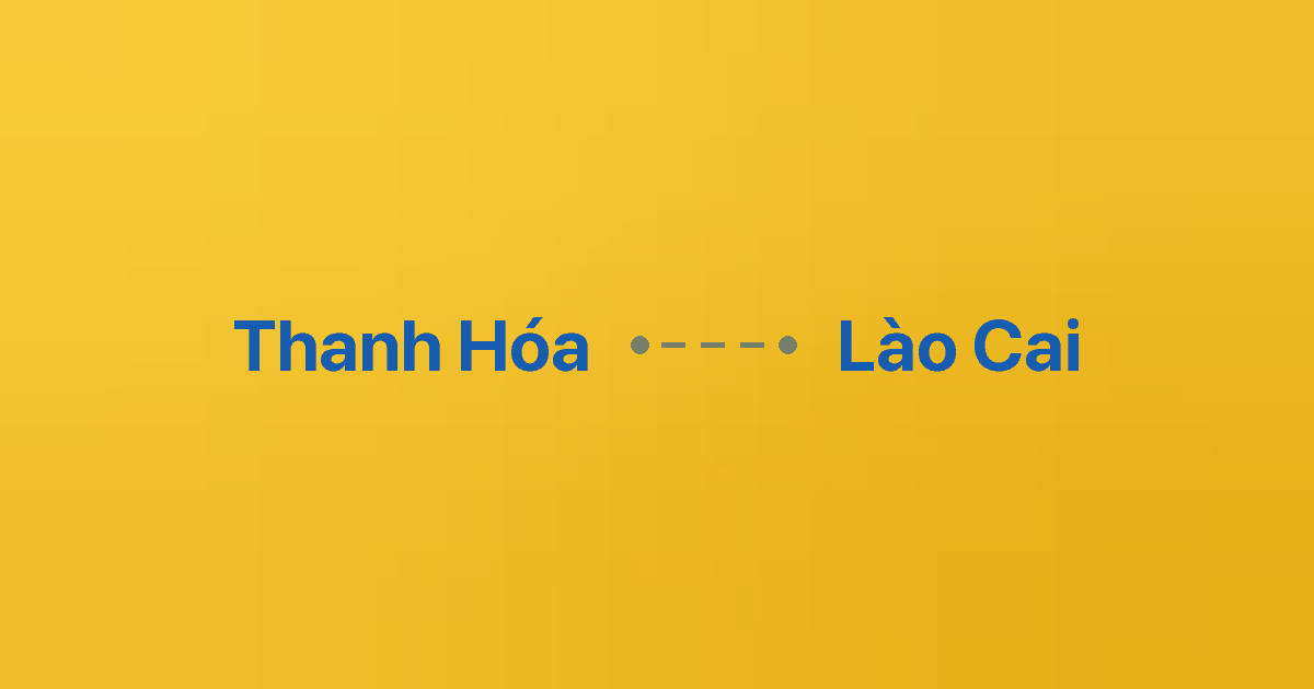 Xe ghép Thanh Hóa Lào Cai