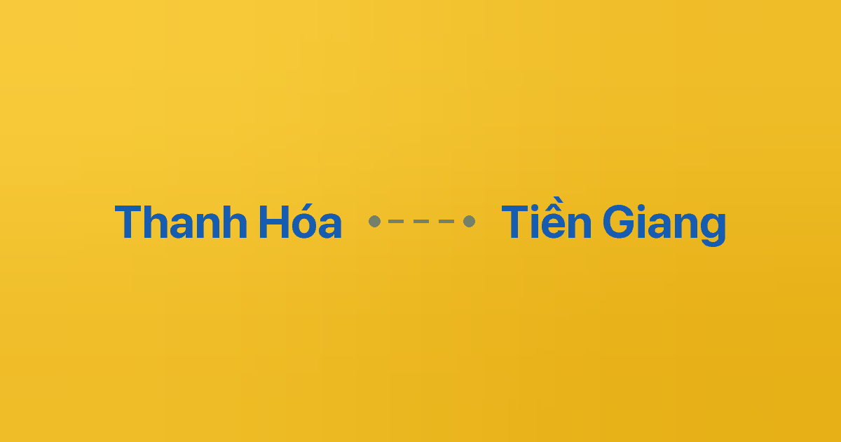 Xe ghép Thanh Hóa Tiền Giang