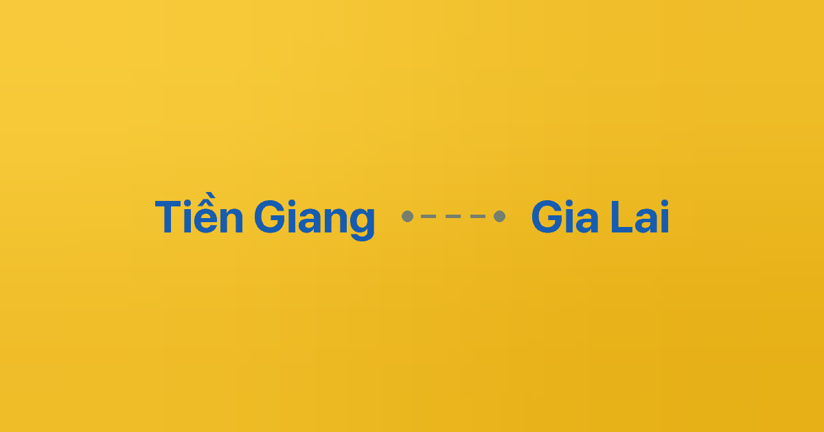 Xe ghép Tiền Giang Gia Lai