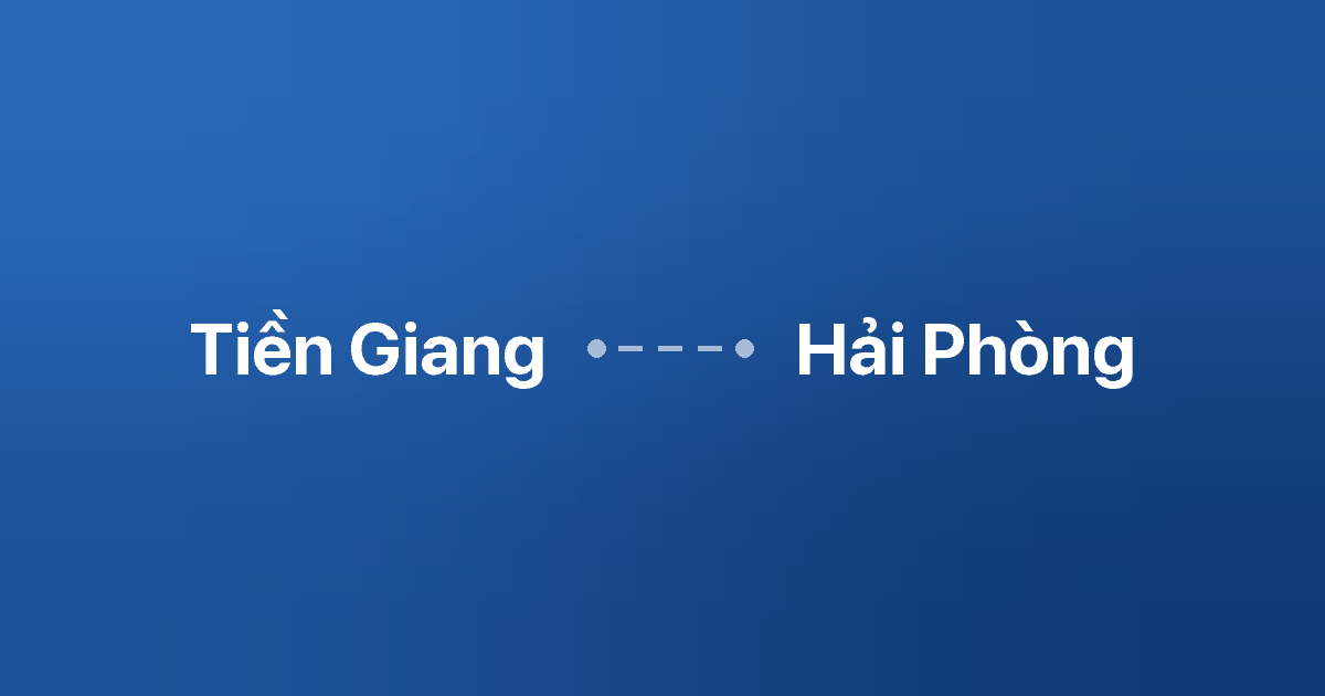 Xe ghép Tiền Giang Hải Phòng