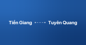 Xe ghép Tiền Giang Tuyên Quang