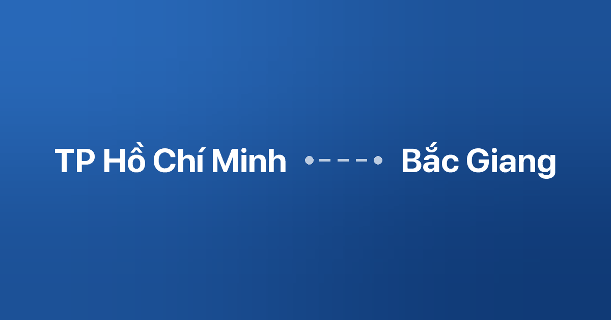 Xe ghép TP Hồ Chí Minh Bắc Giang