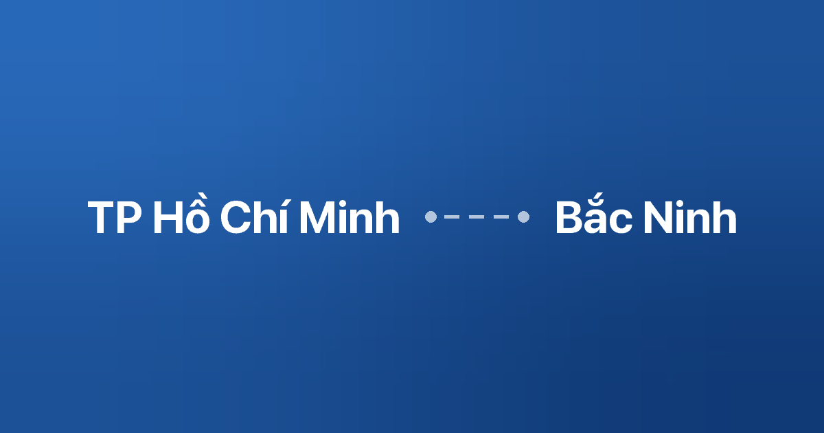 Xe ghép TP Hồ Chí Minh Bắc Ninh 5 Xe ghép TP Hồ Chí Minh Bắc Ninh
