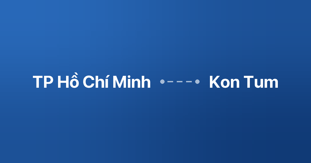 Xe ghép TP Hồ Chí Minh Kon Tum 4 Xe ghép TP Hồ Chí Minh Kon Tum