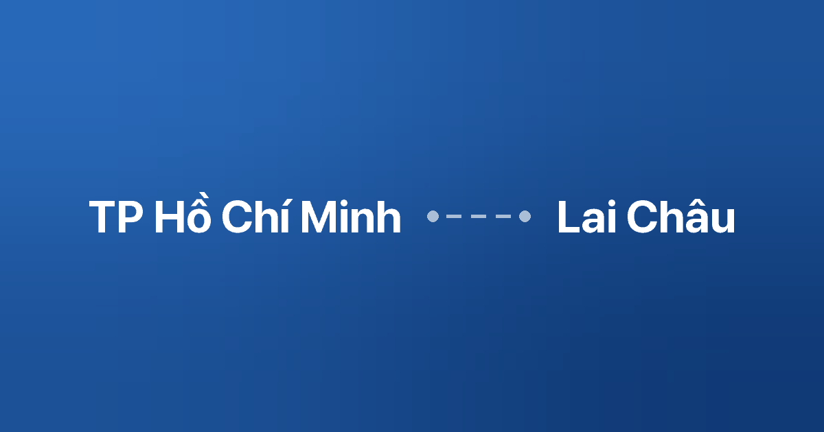 Xe ghép TP Hồ Chí Minh Lai Châu