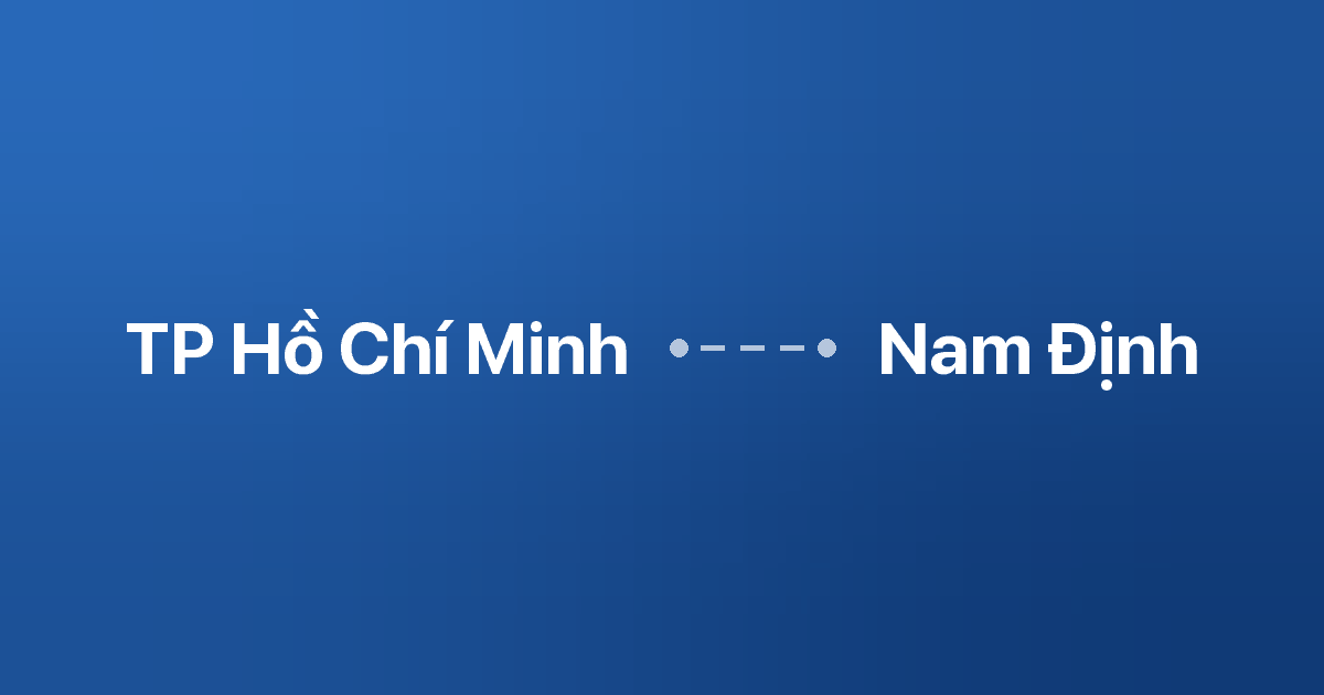 Xe ghép TP Hồ Chí Minh Nam Định