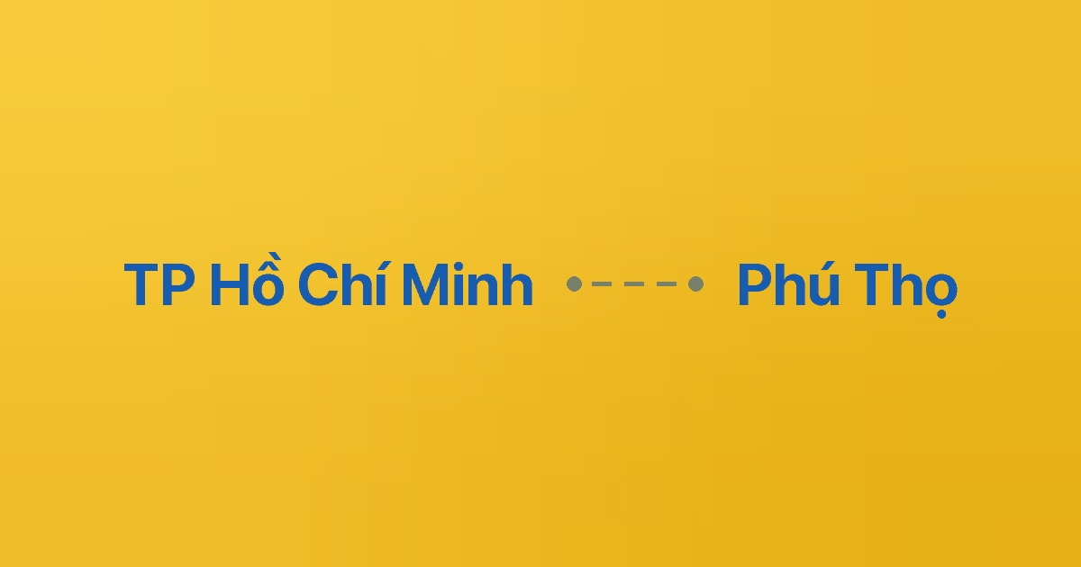 Xe ghép TP Hồ Chí Minh Phú Thọ
