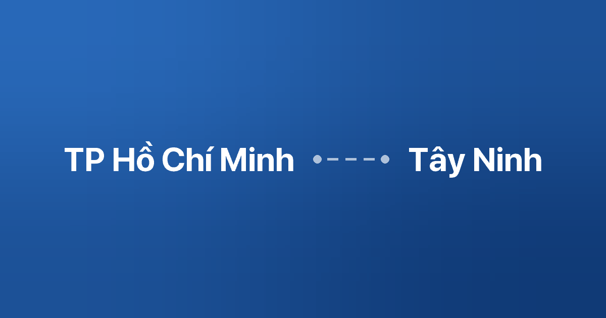 Xe ghép TP Hồ Chí Minh Tây Ninh 4 Xe ghép TP Hồ Chí Minh Tây Ninh
