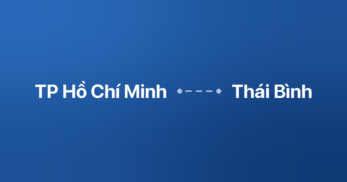 Xe ghép TP Hồ Chí Minh Thái Bình