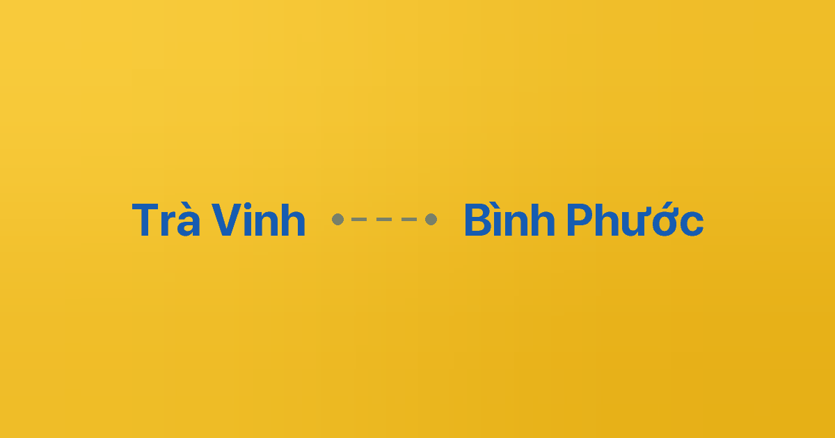 Xe ghép Trà Vinh Bình Phước