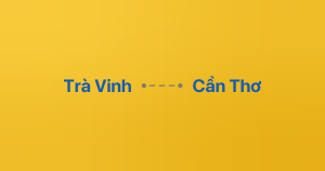 Xe ghép Trà Vinh Cần Thơ