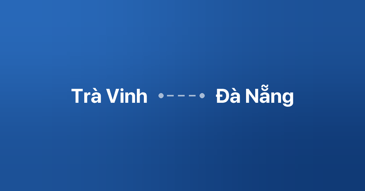 Xe ghép Trà Vinh Đà Nẵng 1 Xe ghép Trà Vinh Đà Nẵng