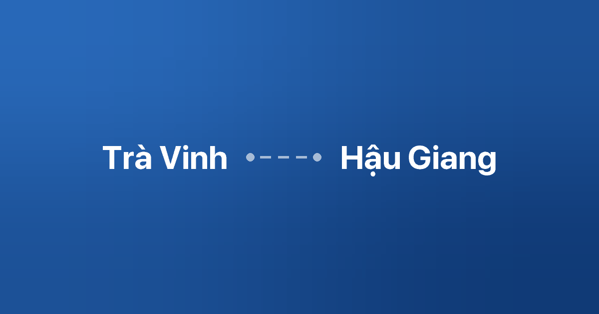 Xe ghép Trà Vinh Hậu Giang