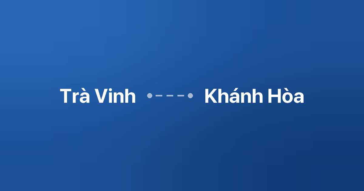Xe ghép Trà Vinh Khánh Hòa