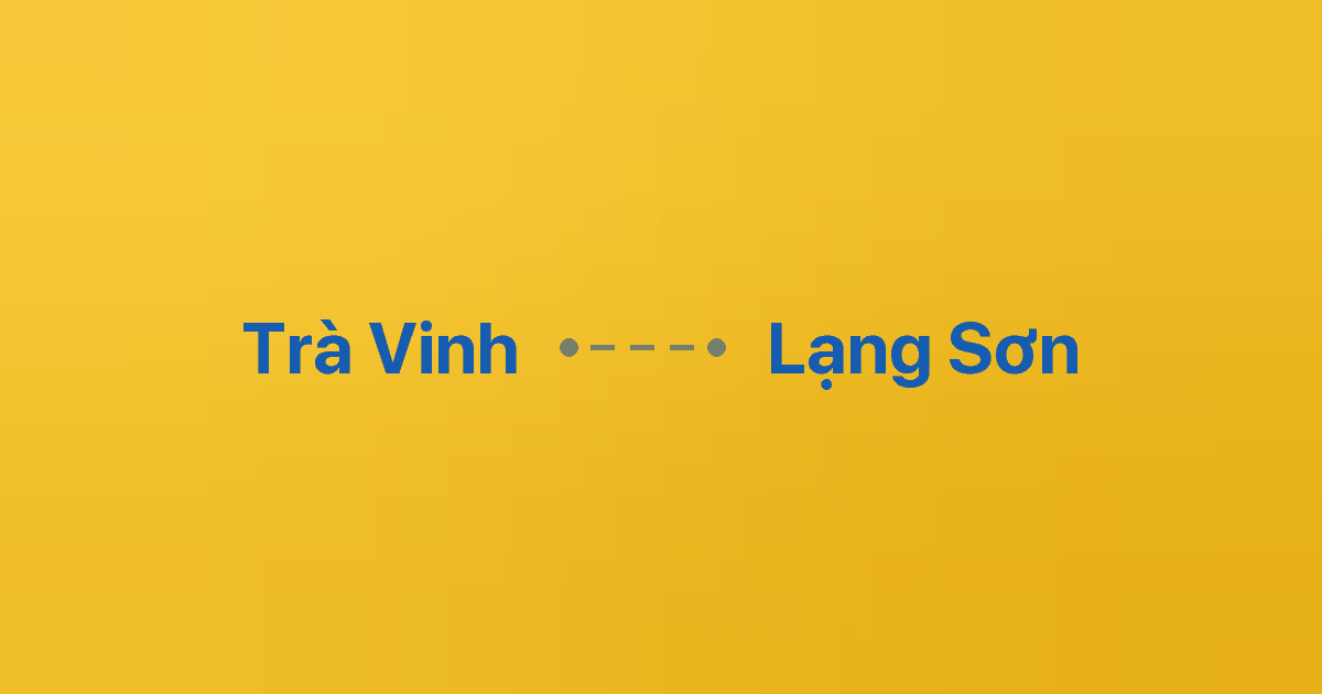 Xe ghép Trà Vinh Lạng Sơn 2 Xe ghép Trà Vinh Lạng Sơn