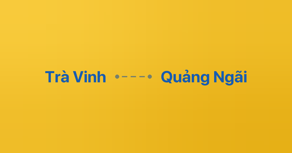 Xe ghép Trà Vinh Quảng Ngãi 2 Xe ghép Trà Vinh Quảng Ngãi