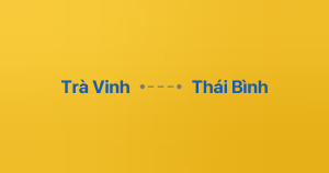 Xe ghép Trà Vinh Thái Bình