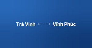 Xe ghép Trà Vinh Vĩnh Phúc