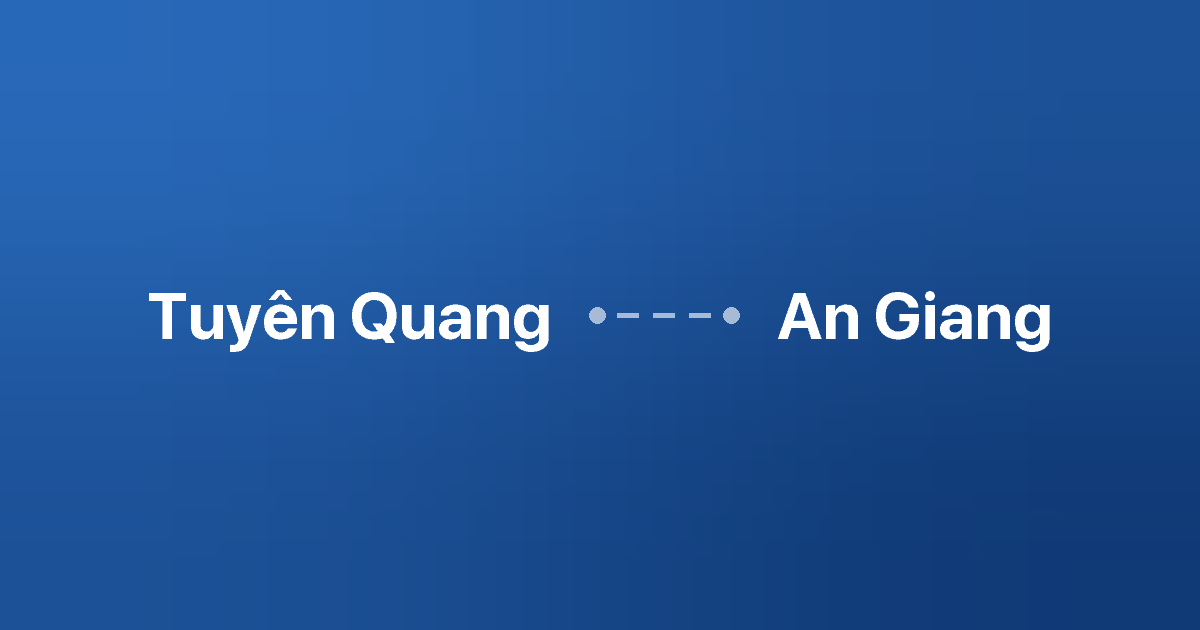 Xe ghép Tuyên Quang An Giang 3 Xe ghép Tuyên Quang An Giang