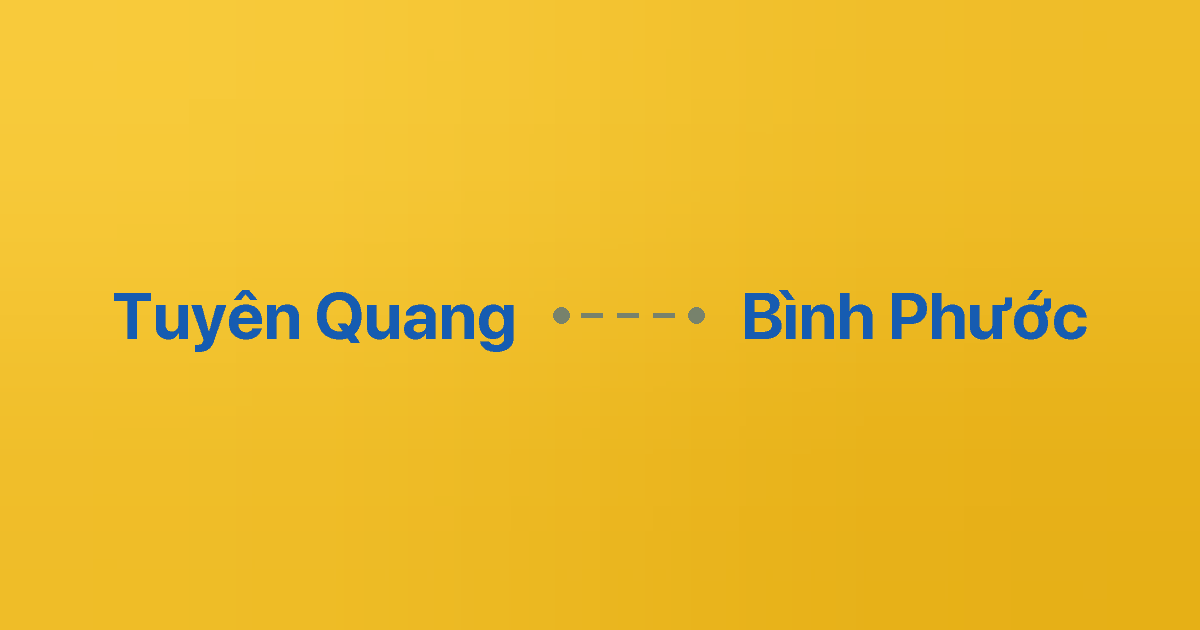 Xe ghép Tuyên Quang Bình Phước 6 Xe ghép Tuyên Quang Bình Phước