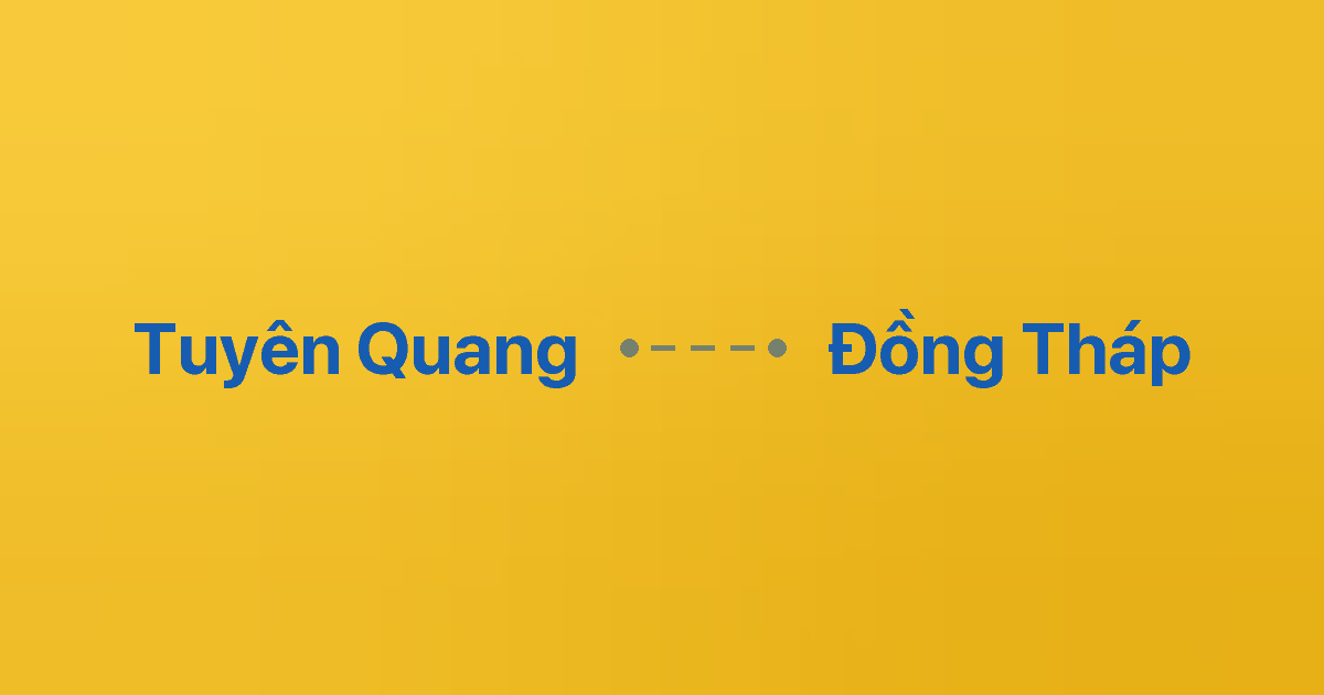 Xe ghép Tuyên Quang Đồng Tháp