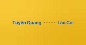 Xe ghép Tuyên Quang Lào Cai