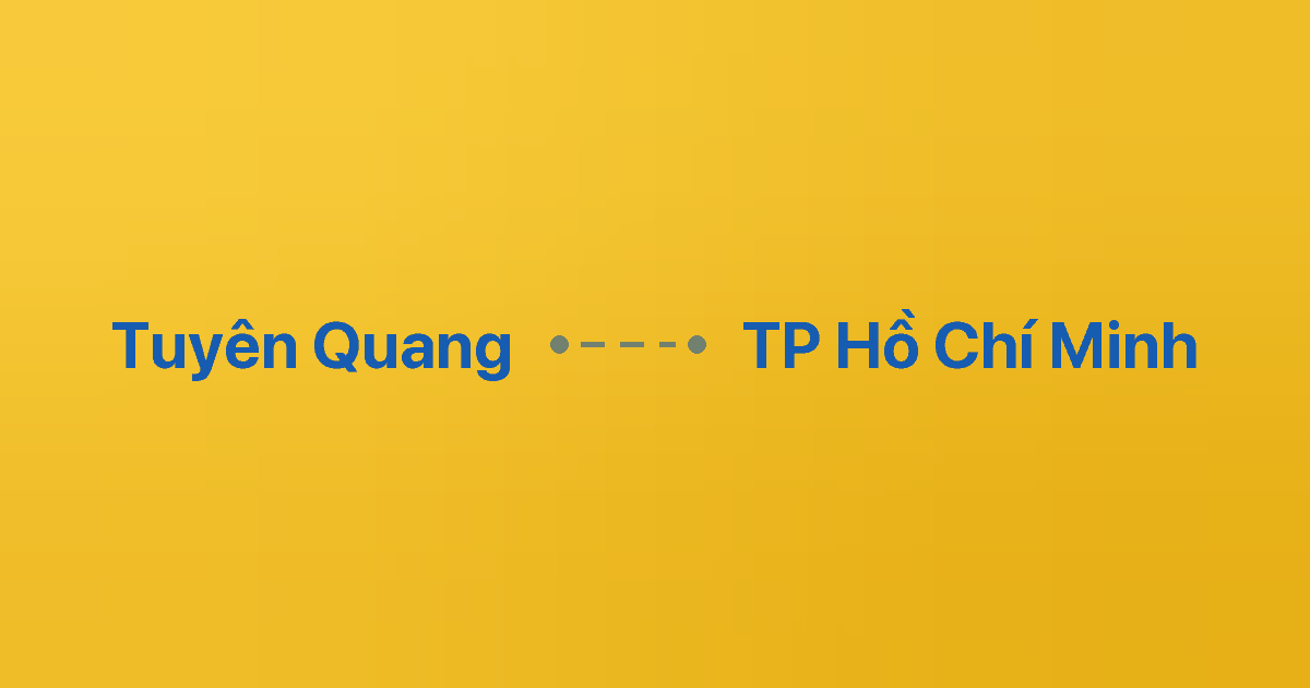 Xe ghép Tuyên Quang TP Hồ Chí Minh