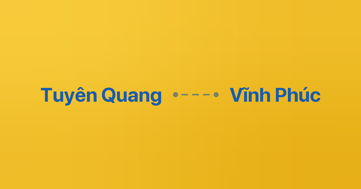 Xe ghép Tuyên Quang Vĩnh Phúc