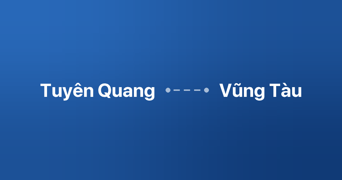 Xe ghép Tuyên Quang Vũng Tàu 4 Xe ghép Tuyên Quang Vũng Tàu