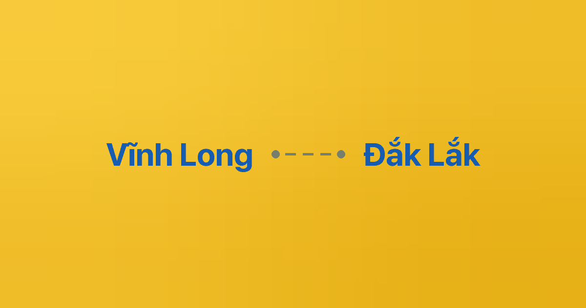 Xe ghép Vĩnh Long Đắk Lắk 6 Xe ghép Vĩnh Long Đắk Lắk