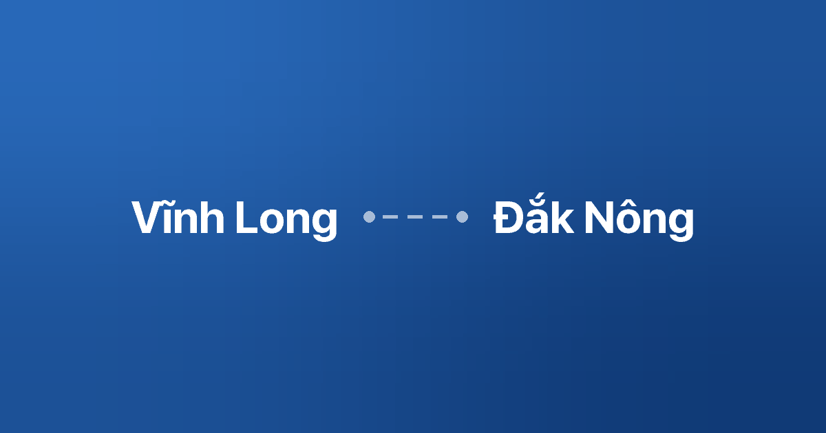 Xe ghép Vĩnh Long Đắk Nông