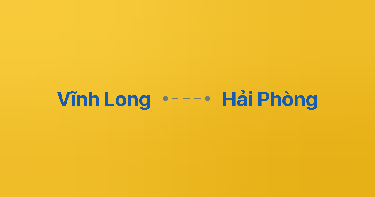 Xe ghép Vĩnh Long Hải Phòng