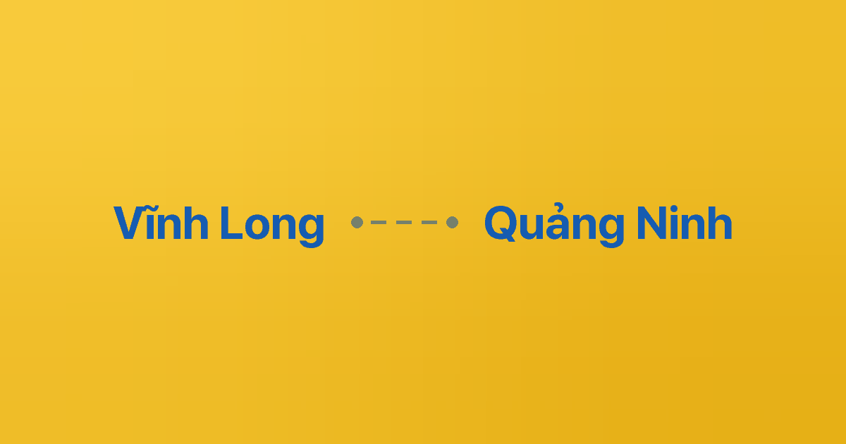 Xe ghép Vĩnh Long Quảng Ninh