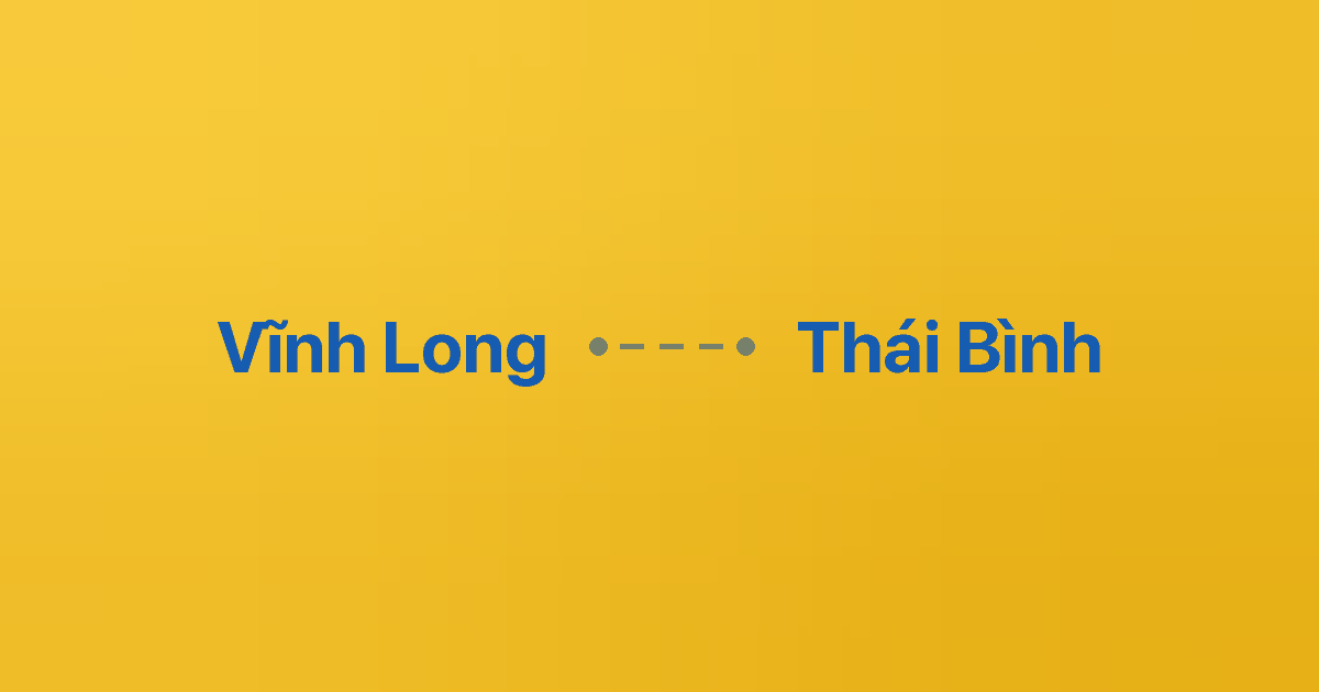 Xe ghép Vĩnh Long Thái Bình 4 Xe ghép Vĩnh Long Thái Bình