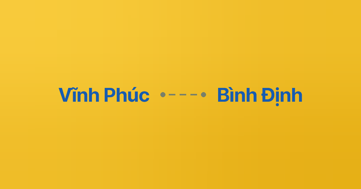 Xe ghép Vĩnh Phúc Bình Định 3 Xe ghép Vĩnh Phúc Bình Định