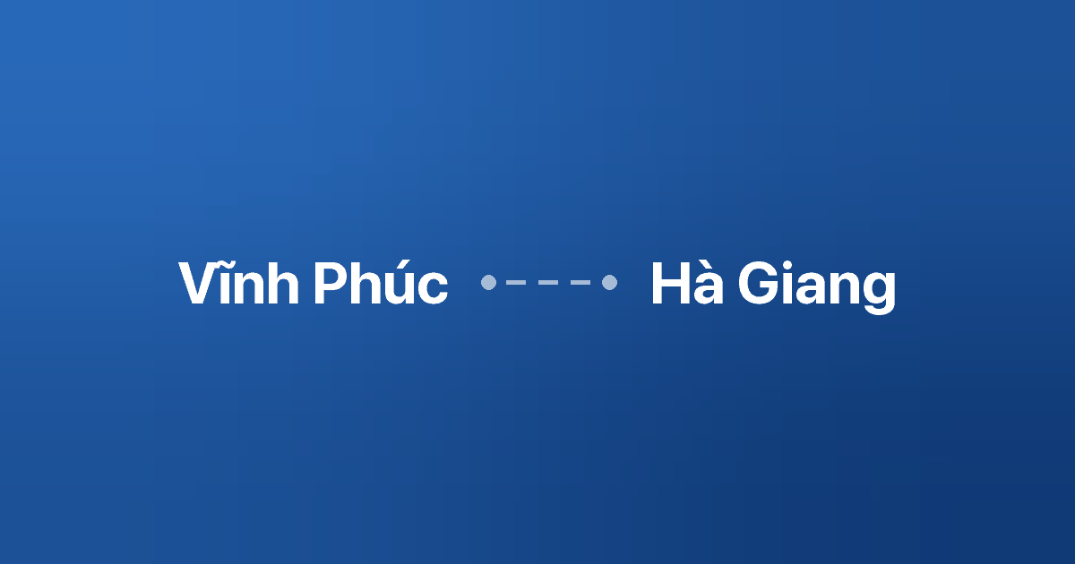 Xe ghép Vĩnh Phúc Hà Giang 1 Xe ghép Vĩnh Phúc Hà Giang