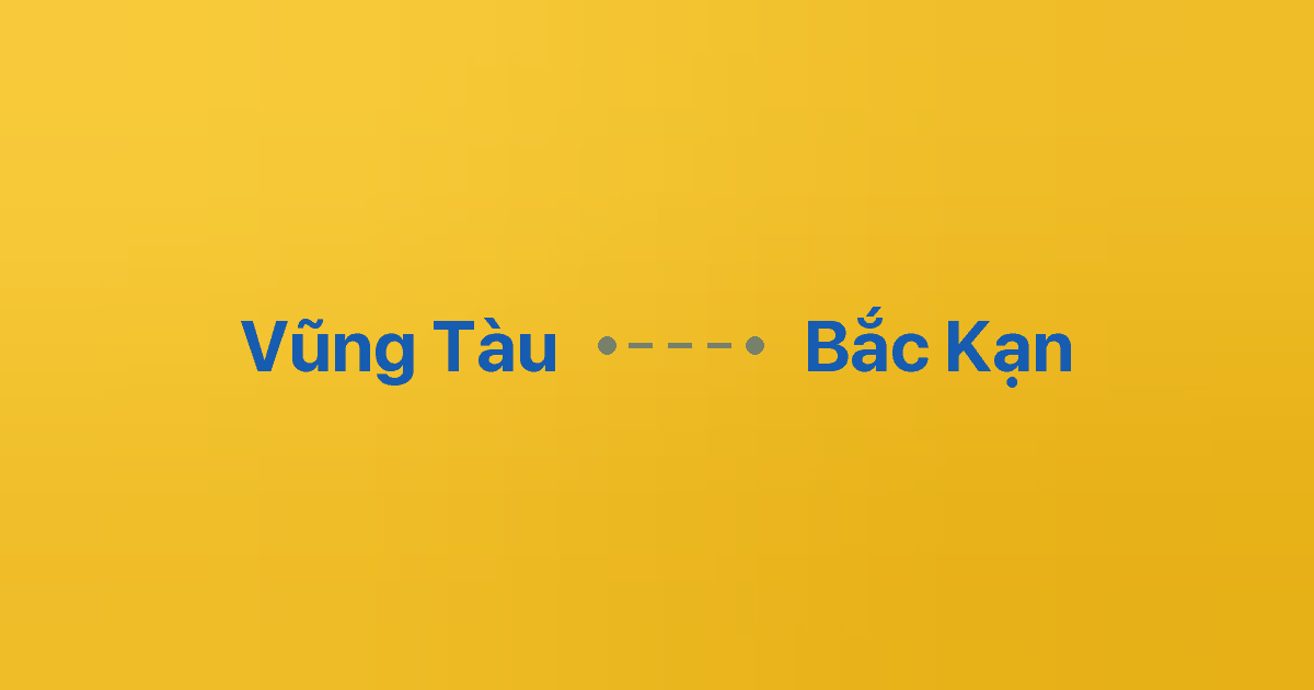 Xe ghép Vũng Tàu Bắc Kạn
