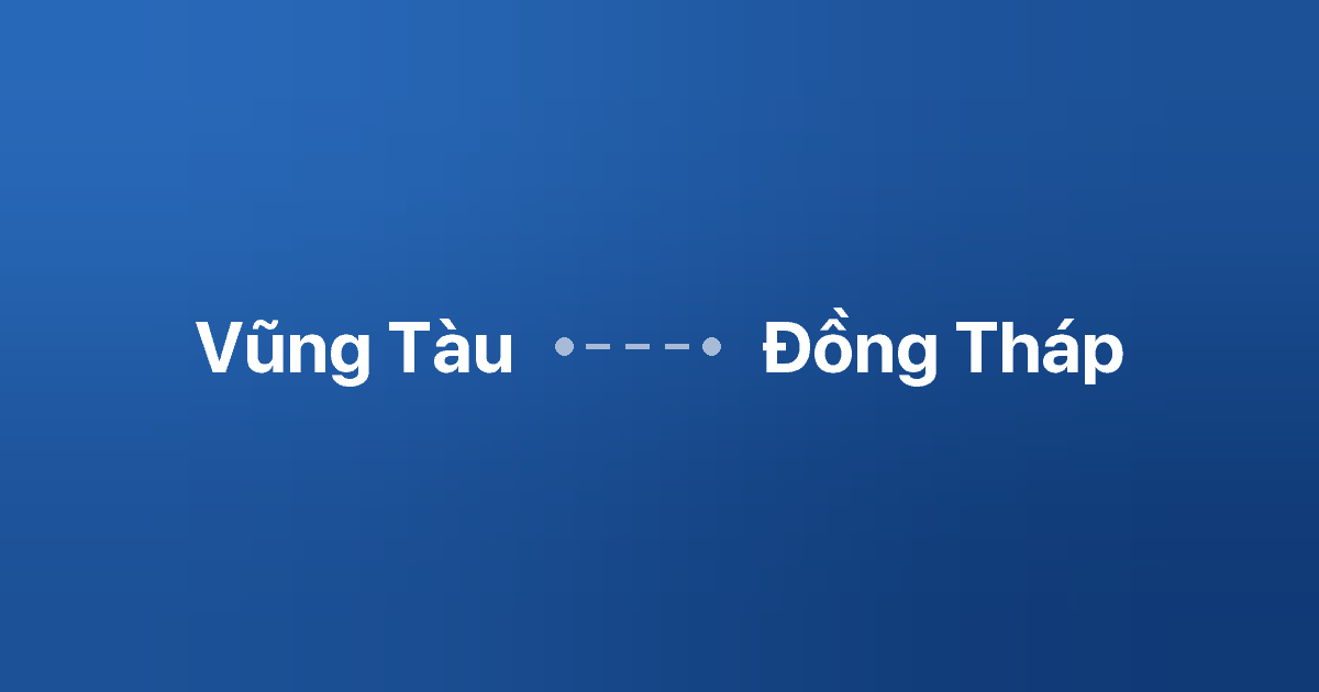 Xe ghép Vũng Tàu Đồng Tháp